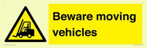 Beware moving vehicles with Warning forklift symbol